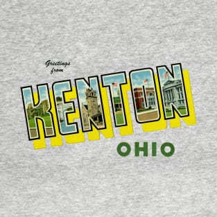 Greetings from Kenton Ohio T-Shirt